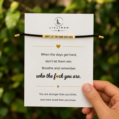 Don't Let The Hard Days Win Armband