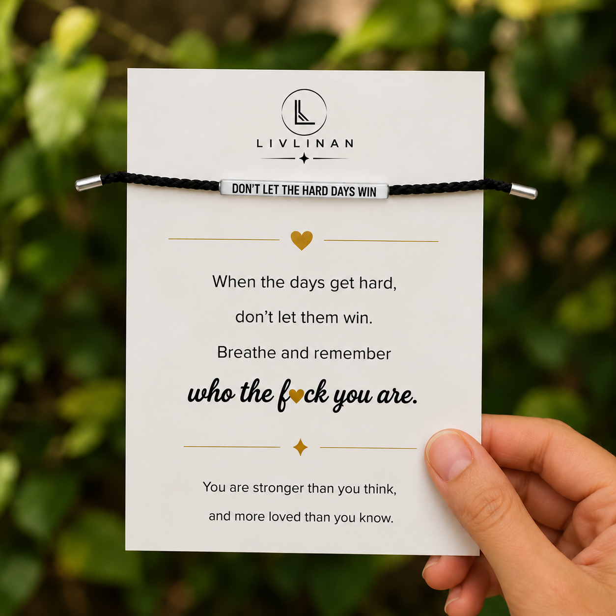 Don't Let The Hard Days Win Armband
